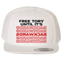 Free Tory Until ItS Backwards Wool Snapback Cap