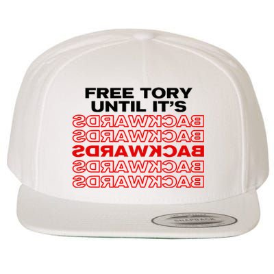 Free Tory Until ItS Backwards Wool Snapback Cap