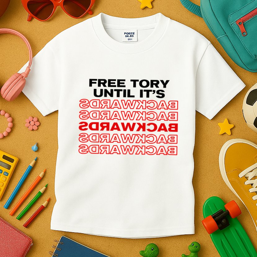 Free Tory Until ItS Backwards Kids T-Shirt