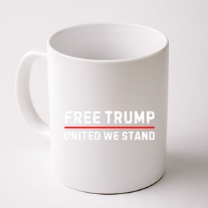 Free Trump United We Stand Support Trump 2024 Funny Gift Coffee Mug