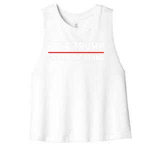 Free Trump United We Stand Support Trump 2024 Funny Gift Women's Racerback Cropped Tank