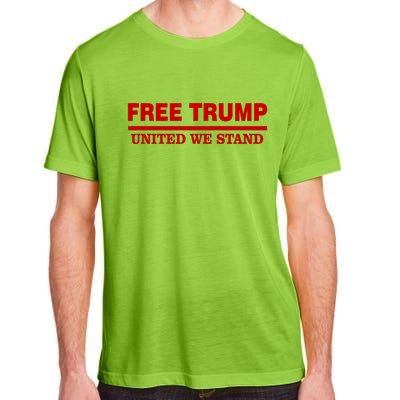 Free Trump United We Stand President Trump Supportive Adult ChromaSoft Performance T-Shirt