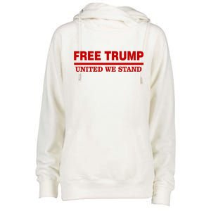 Free Trump United We Stand President Trump Supportive Womens Funnel Neck Pullover Hood