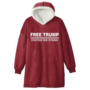 Free Trump United We Stand President Trump Supportive Hooded Wearable Blanket