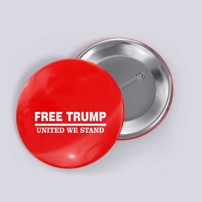 Free Trump United We Stand President Trump Supportive Button