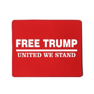 Free Trump United We Stand President Trump Supportive Mousepad