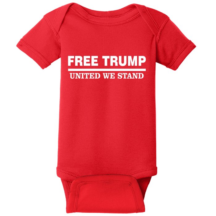 Free Trump United We Stand President Trump Supportive Baby Bodysuit