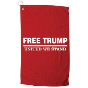 Free Trump United We Stand President Trump Supportive Platinum Collection Golf Towel