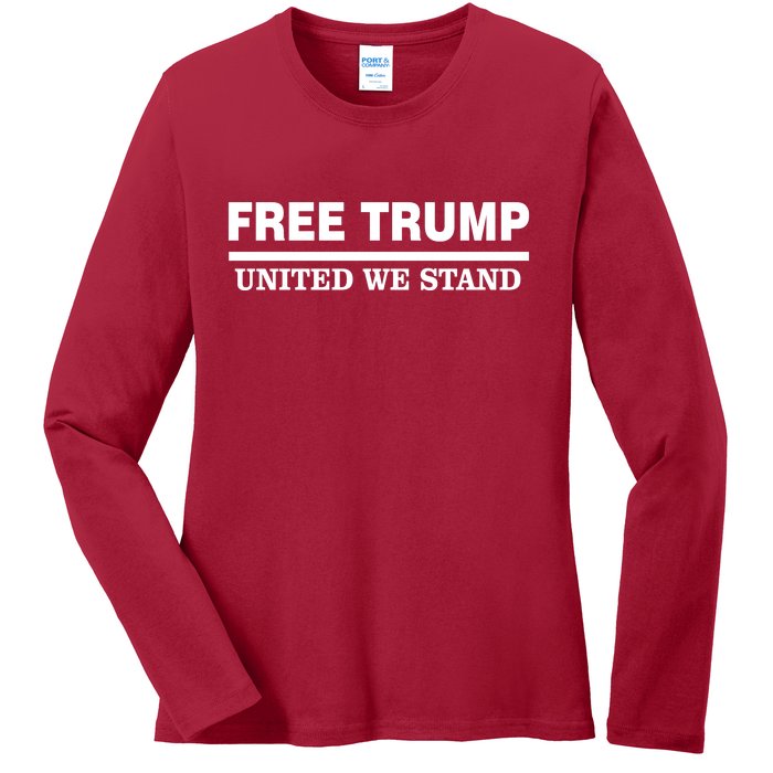 Free Trump United We Stand President Trump Supportive Ladies Long Sleeve Shirt