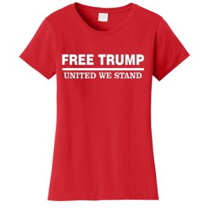 Free Trump United We Stand President Trump Supportive Women's T-Shirt