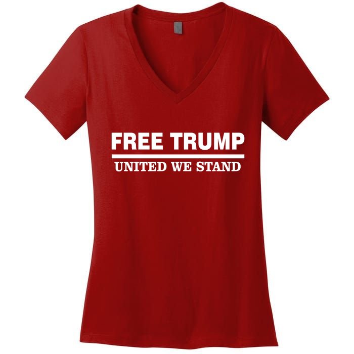 Free Trump United We Stand President Trump Supportive Women's V-Neck T-Shirt