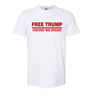 Free Trump United We Stand President Trump Supportive Softstyle CVC T-Shirt