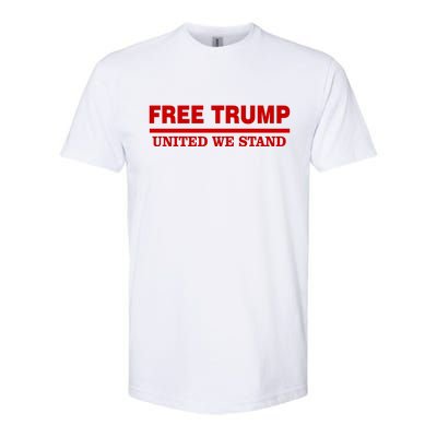 Free Trump United We Stand President Trump Supportive Softstyle® CVC T-Shirt