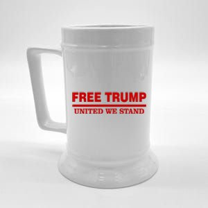 Free Trump United We Stand President Trump Supportive Beer Stein