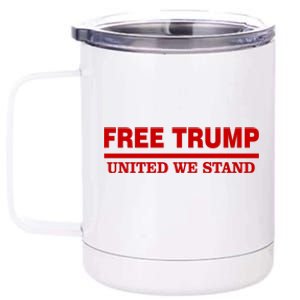 Free Trump United We Stand President Trump Supportive 12 oz Stainless Steel Tumbler Cup