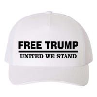 Free Trump United We Stand Yupoong Adult 5-Panel Trucker Hat