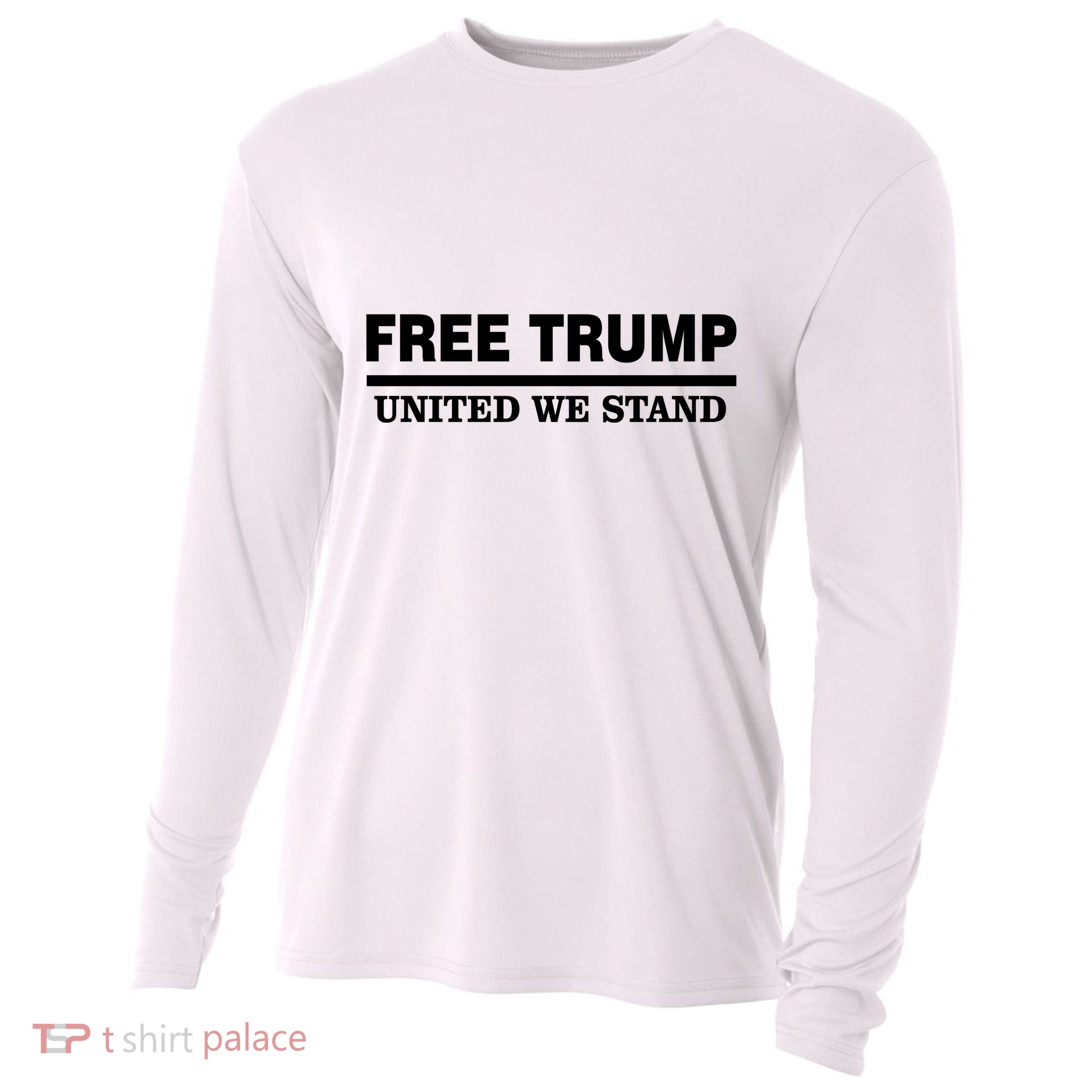 Free Trump United We Stand Cooling Performance Long Sleeve Crew