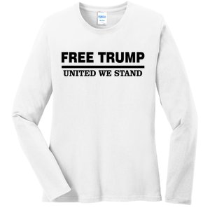 Free Trump United We Stand Ladies Long Sleeve Shirt