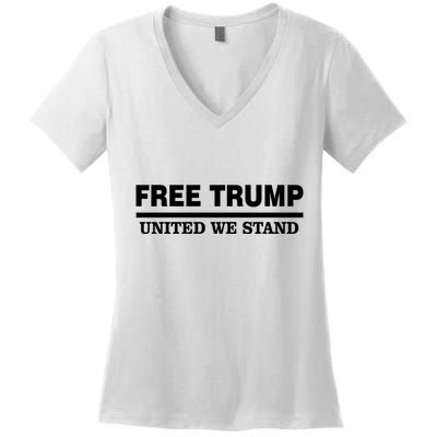 Free Trump United We Stand Women's V-Neck T-Shirt