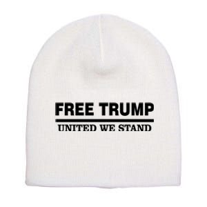 Free Trump United We Stand Short Acrylic Beanie