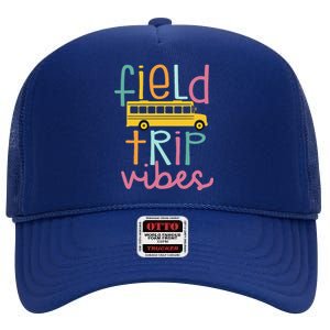 Field Trip Vibes Field Day Teacher Student School Funny Bus High Crown Mesh Back Trucker Hat