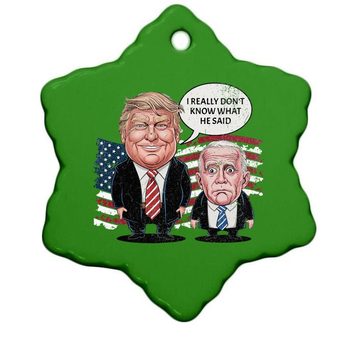 Funny Trump Vs Biden I Really DonT Know What He Said Ceramic Star Ornament