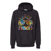 Field Trip Vibes Sunglasses Tie Dye Field Day Teachers Premium Hoodie