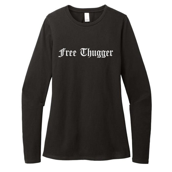 Free Thugger Viral Meme Hip Hop Music Funny Joke Urban Slang Womens CVC Long Sleeve Shirt