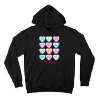 Funny Teacher Valentines Day Teach Heart Candy Tall Hoodie