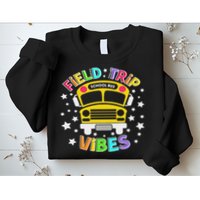 Field Trip Vibes Field Day School Bus Yellow Teacher Student Sweatshirt