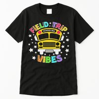Field Trip Vibes Field Day School Bus Yellow Teacher Student Tall T-Shirt