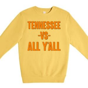 Funny Tennessee VS All Y'all Premium Crewneck Sweatshirt