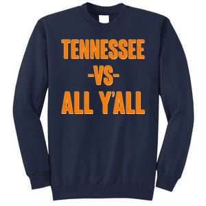 Funny Tennessee VS All Y'all Tall Sweatshirt