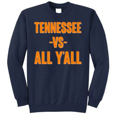 Funny Tennessee VS All Y'all Tall Sweatshirt