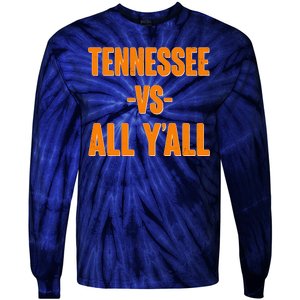 Funny Tennessee VS All Y'all Tie-Dye Long Sleeve Shirt