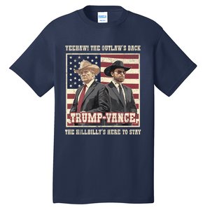 Funny Trump Vance 2024 Outlaw Hillbily Won Inauguration Tall T-Shirt