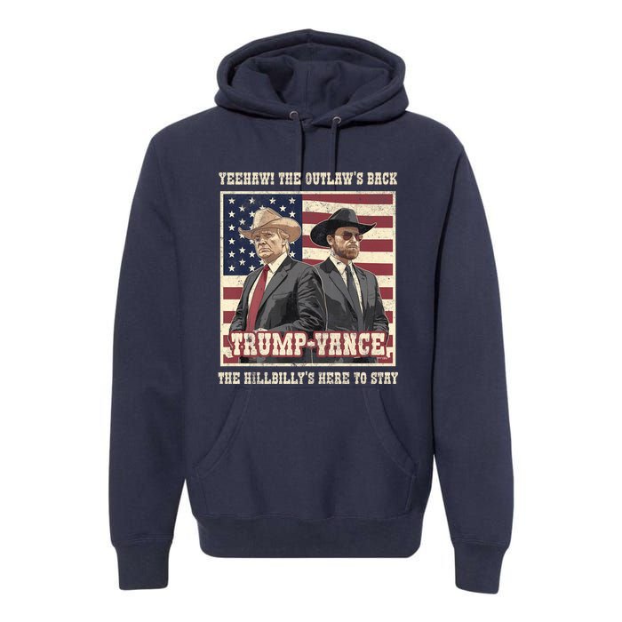 Funny Trump Vance 2024 Outlaw Hillbily Won Inauguration Premium Hoodie