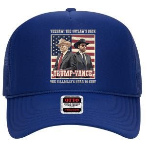 Funny Trump Vance 2024 Outlaw Hillbily Won Inauguration High Crown Mesh Back Trucker Hat