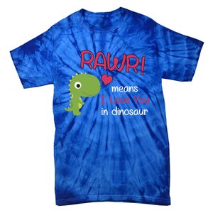 Funny Trex Valentines Day Rawr Means I Love You In Dinosaur Gift Tie-Dye T-Shirt