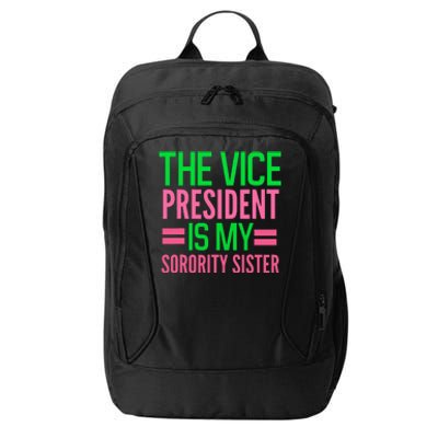 Funny The Vice President Is My Sorority Aka Sorority City Backpack