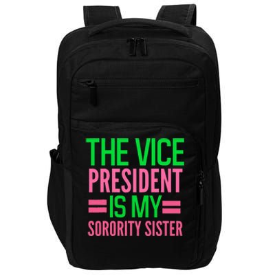 Funny The Vice President Is My Sorority Aka Sorority Impact Tech Backpack