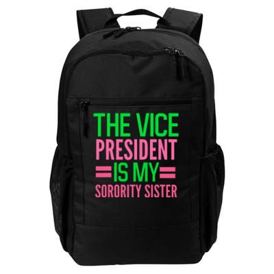 Funny The Vice President Is My Sorority Aka Sorority Daily Commute Backpack