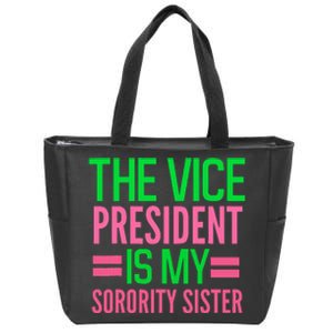 Funny The Vice President Is My Sorority Aka Sorority Zip Tote Bag