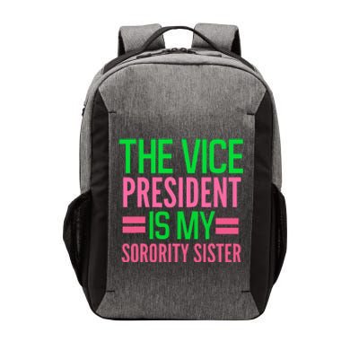 Funny The Vice President Is My Sorority Aka Sorority Vector Backpack