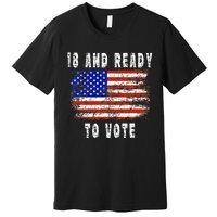 First Time Voter 18 And Ready To Vote Vintage American Flag Premium T-Shirt