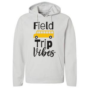 Field Trip Vibes School bus Last Day of School Trip Performance Fleece Hoodie