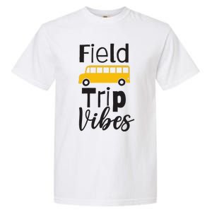 Field Trip Vibes School bus Last Day of School Trip Garment-Dyed Heavyweight T-Shirt