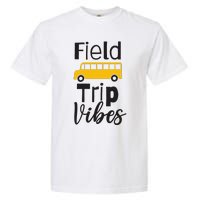 Field Trip Vibes School bus Last Day of School Trip Garment-Dyed Heavyweight T-Shirt