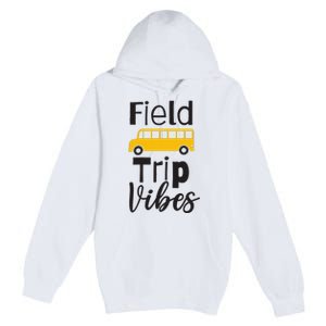 Field Trip Vibes School bus Last Day of School Trip Premium Pullover Hoodie