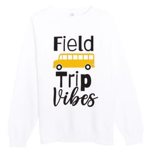 Field Trip Vibes School bus Last Day of School Trip Premium Crewneck Sweatshirt